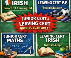 Junior Cert Maths, Junior and Leaving Cert Irish and Leaving Cert PE Grinds