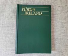 History Ireland Magazine 12 Issues 1999 to 2001 with Official Binder