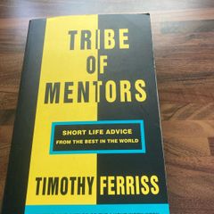 Tribe of Mentors - Tim Ferriss