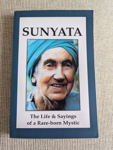 Sunyata: Life & Sayings of a Rare-Born Mystic - Betty Camhi - Non-Duality