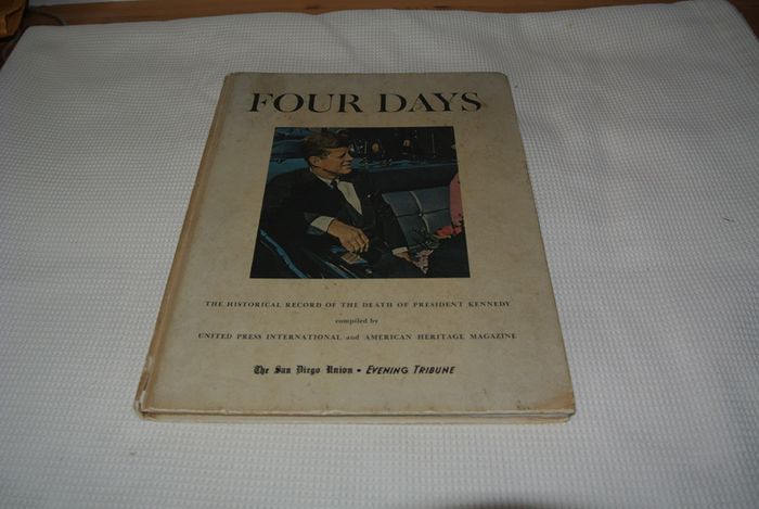 Four Days - The Historical Record Of The Death Of President Kennedy (Published 1964)