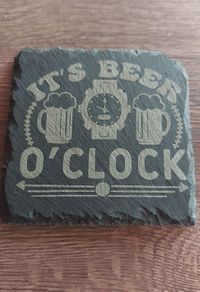 It's Beer O'Clock Slate Coaster