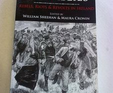 Riotous Assemblies rebels riots & revolts in Ireland Irish history