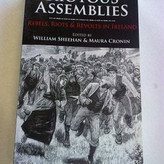Riotous Assemblies rebels riots & revolts in Ireland Irish history