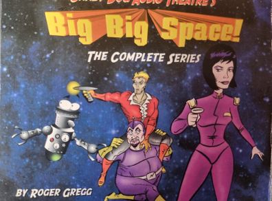 Crazy Dog Audio Theatre's Big Big Space Complete Series