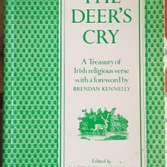 The Deer's Cry: A Treasury Of Irish Religious Verse , Ed. Patrick Murray