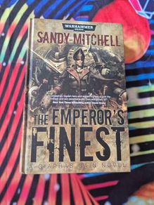 The Emperor's Finest Warhammer 40000 A Ciaphas Cain Novel by Sandy Mitchell hardcover