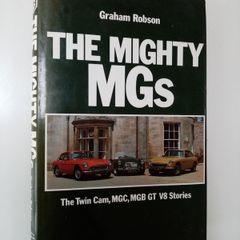 The Mighty MGs - MG Car History Book - Classic Car Book