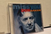 c.d Don Baker miss you