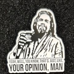 The big Lebowski,  pin back badge.