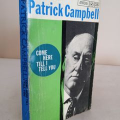 Come Here Till I tell You by Patrick Campbell. Illustrations by Quentin Blake (HQ55)
