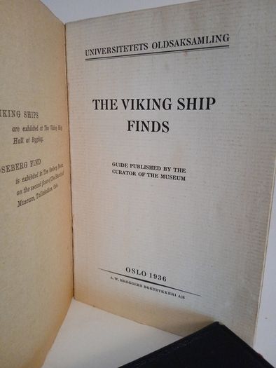 The Viking Ship Finds - Guide Published by the Curator of the Museum (Universitetets Oldsaksamling) - Oslo, 1936 (HQ95)