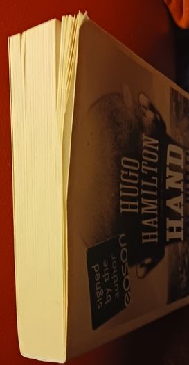 Hugo Hamilton/ Hand In The Fire/ Signed/ 2010