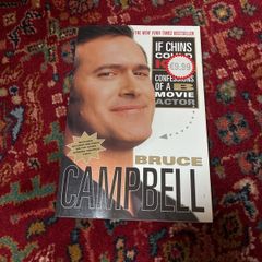 If Chins Could Kill Bruce Campbell