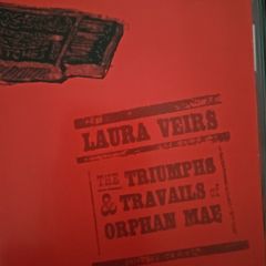 Laura Veirs - The Triumphs and Travails of Orphan Mae.