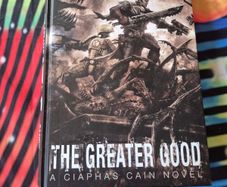 Warhammer 40k Greater Good by Sandy Mitchell 2013 Hardcover Ciaphas Cain