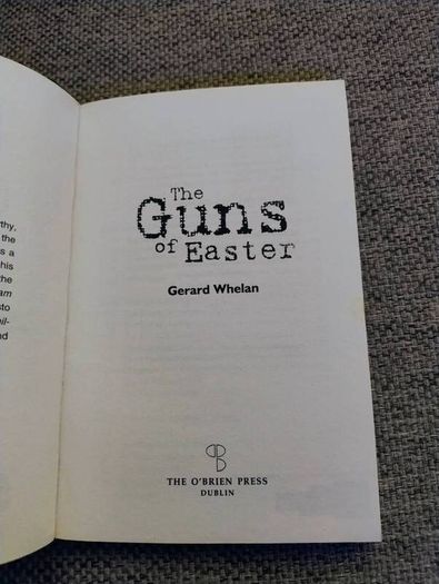 The Guns of Easter by Gerard Whelan 2016 in good condition with some signs of wear on the cover see photos FREE STANDARD POSTAGE INCLUDED