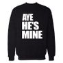 He's Mine She's Mine Couple Love Sweatshirts Image 2
