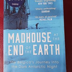 Madhouse at the End of the Earth / Julian Sancton/ 2022