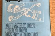 Workshop Manual for Ford Anglia 105E 1959 - 1967