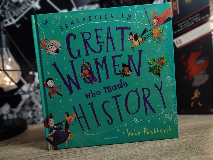Fantastically Great Women Who Made History and Who Changed The World ! Hardcovers ! 2018 ! by Bloomsbury !