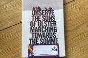 Observe The Sons Of Ulster Marching Towards The Somme