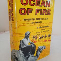 Ocean of Fire: Through the Garden of Allah to Timbuktu by Robert Christopher with Erik James Martin (GT344)