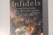 Infidels by Andrew Wheatcroft