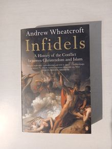 Infidels by Andrew Wheatcroft