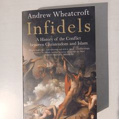 Infidels by Andrew Wheatcroft