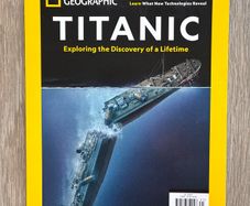 National Geographic Titanic Special Issue Magazine Book Discovery of a Lifetime
