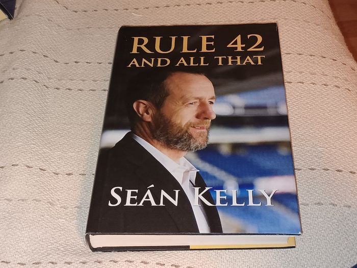 Special Postal Offer Rule 42 & all that Sean Kelly The Autobiography