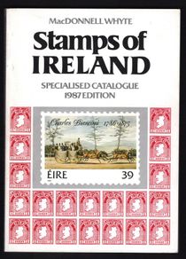 1987 MacDonnell Whyte Stamps of Ireland Specialised Catalogue. Created by David Feldman & Edited by David MacDonnell & Ian Whyte. In Mint condition