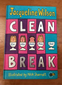 Clean Break by Jacqueline Wilson