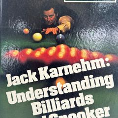 Understanding Billiards and Snooker by Jack Karnehm 1976 Sports Instruction Book