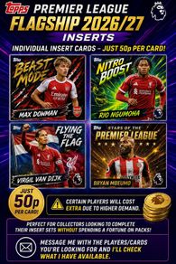 Topps Premier League Flagship Edition 2026/27 Inserts All Individually Priced