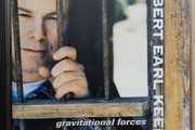 Robert Earl Keen - Gravitation Forces.