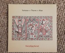 Yorkston, Thorne, Khan: Everything Sacred