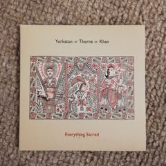 Yorkston, Thorne, Khan: Everything Sacred