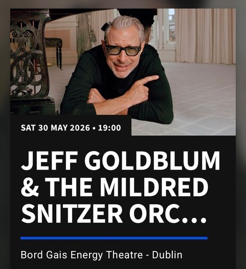2 tickets for Jeff Goldblum Concert