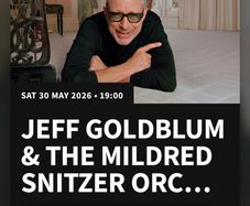 2 tickets for Jeff Goldblum Concert
