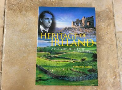 Heritage of Ireland - A History of Ireland and Its People By Nathaniel Harris