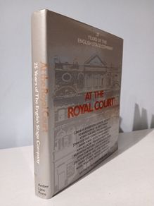 25 Years of the English Stage Company At The Royal Court edited by Richard Findlater