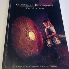 Kilcormac - Killoughey parish album Ireland Irish Offaly local history