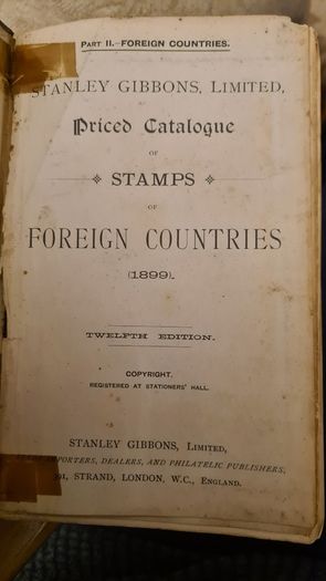 Stanley Gibbons Limited. Priced Catalogue Of Stamps Of Foreign Countries 1899. Hardback Not In Great Condition. See Photos For Same.