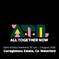 all together now weekend ticket