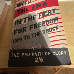The IRA in the Fight for Freedom 1919 to the Truce