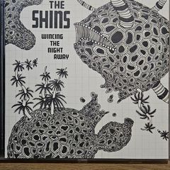 The Shins -  Wincing The Night Away.