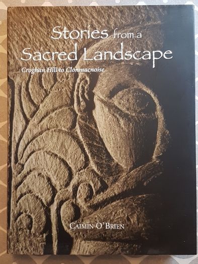 Stories from a Sacred Landscape by Caimin O'Brien