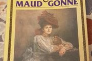 The Love Story Of Yeats And Maude Gonne by Margery Brady